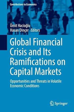 Seller image for Global Financial Crisis and Its Ramifications on Capital Markets for sale by BuchWeltWeit Ludwig Meier e.K.