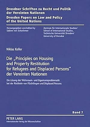 Seller image for Die "Principles on Housing and Property Restitution for Refugees and Displaced Persons" der Vereinten Nationen for sale by BuchWeltWeit Ludwig Meier e.K.