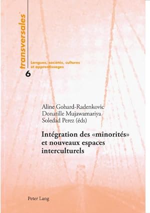 Seller image for Intgration des  minorits  et nouveaux espaces interculturels for sale by BuchWeltWeit Ludwig Meier e.K.