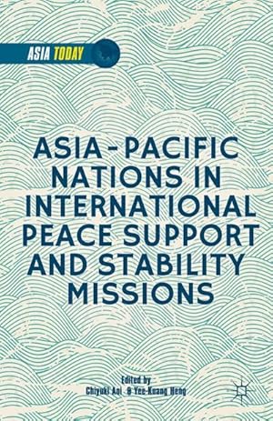 Seller image for Asia-Pacific Nations in International Peace Support and Stability Operations for sale by BuchWeltWeit Ludwig Meier e.K.