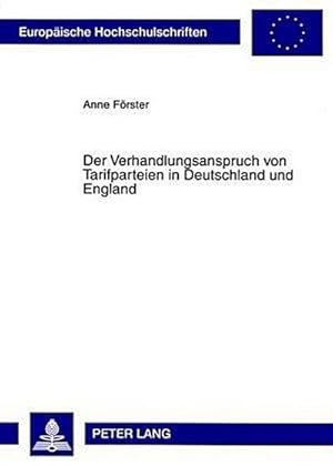 Seller image for Der Verhandlungsanspruch von Tarifparteien in Deutschland und England for sale by BuchWeltWeit Ludwig Meier e.K.