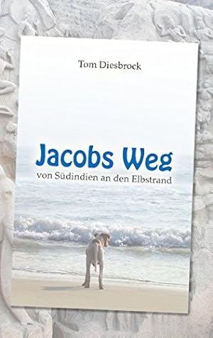 Image du vendeur pour Jacobs Weg: von Sdindien an den Elbstrand mis en vente par Gabis Bcherlager