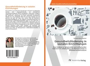 Imagen del vendedor de Gesundheitsfrderung in sozialen Einrichtungen a la venta por BuchWeltWeit Ludwig Meier e.K.