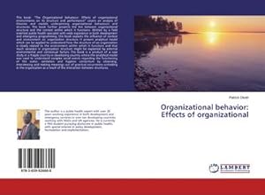 Seller image for Organizational behavior: Effects of organizational for sale by BuchWeltWeit Ludwig Meier e.K.