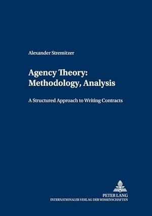 Bild des Verkufers fr Agency Theory: Methodology, Analysis zum Verkauf von BuchWeltWeit Ludwig Meier e.K.