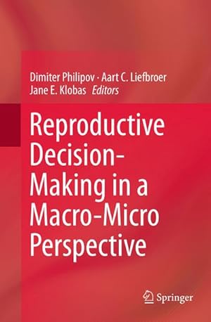 Immagine del venditore per Reproductive Decision-Making in a Macro-Micro Perspective venduto da BuchWeltWeit Ludwig Meier e.K.