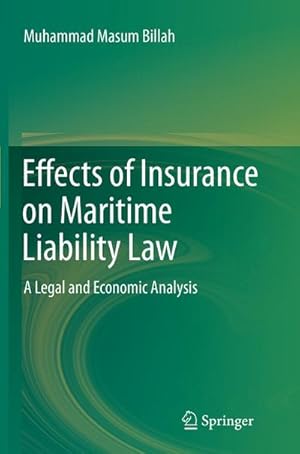 Bild des Verkufers fr Effects of Insurance on Maritime Liability Law zum Verkauf von BuchWeltWeit Ludwig Meier e.K.