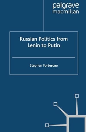 Immagine del venditore per Russian Politics from Lenin to Putin venduto da BuchWeltWeit Ludwig Meier e.K.