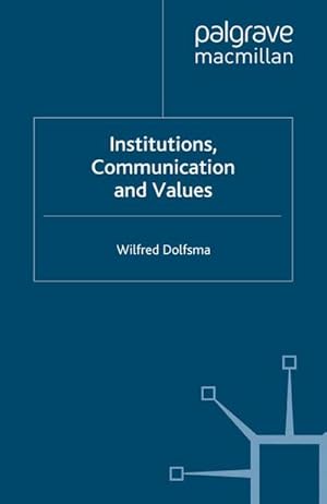 Immagine del venditore per Institutions, Communication and Values venduto da BuchWeltWeit Ludwig Meier e.K.