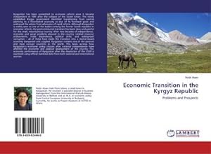 Imagen del vendedor de Economic Transition in the Kyrgyz Republic a la venta por BuchWeltWeit Ludwig Meier e.K.