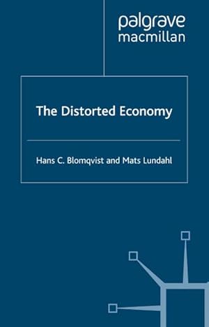 Immagine del venditore per The Distorted Economy venduto da BuchWeltWeit Ludwig Meier e.K.