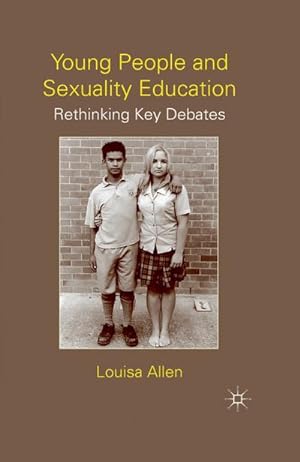 Image du vendeur pour Young People and Sexuality Education mis en vente par BuchWeltWeit Ludwig Meier e.K.