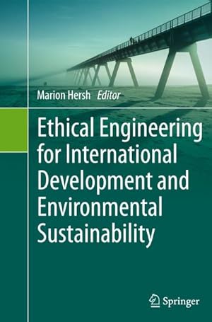 Immagine del venditore per Ethical Engineering for International Development and Environmental Sustainability venduto da BuchWeltWeit Ludwig Meier e.K.