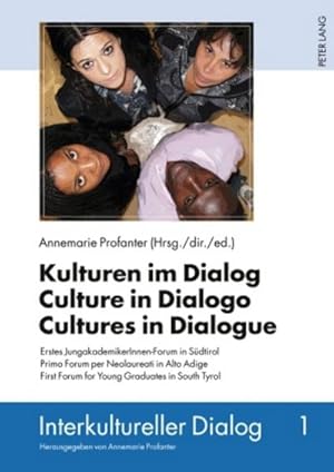 Bild des Verkufers fr Kulturen im Dialog - Culture in Dialogo - Cultures in Dialogue zum Verkauf von BuchWeltWeit Ludwig Meier e.K.