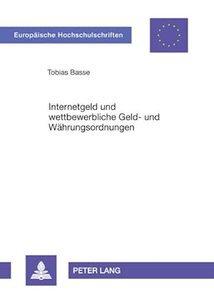 Imagen del vendedor de Internetgeld und wettbewerbliche Geld- und Whrungsordnungen a la venta por BuchWeltWeit Ludwig Meier e.K.