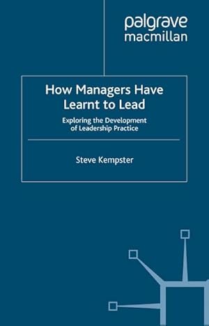 Imagen del vendedor de How Managers Have Learnt to Lead a la venta por BuchWeltWeit Ludwig Meier e.K.