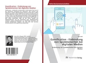 Imagen del vendedor de Gamification - Einbindung von Spielelementen bei digitalen Medien a la venta por BuchWeltWeit Ludwig Meier e.K.