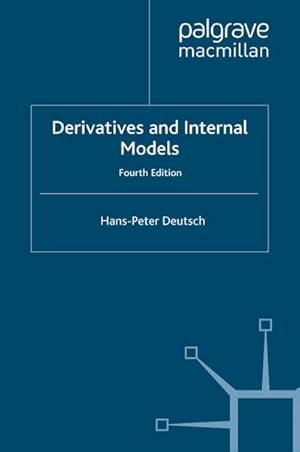 Imagen del vendedor de Derivatives and Internal Models a la venta por BuchWeltWeit Ludwig Meier e.K.