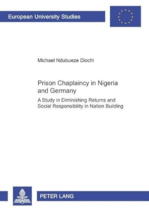 Seller image for Prison Chaplaincy in Nigeria and in Germany for sale by BuchWeltWeit Ludwig Meier e.K.