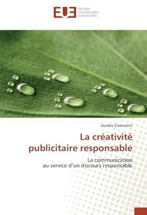 Seller image for La crativit publicitaire responsable for sale by BuchWeltWeit Ludwig Meier e.K.