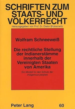 Seller image for Die rechtliche Stellung der Indianerstmme innerhalb der Vereinigten Staaten von Amerika for sale by BuchWeltWeit Ludwig Meier e.K.