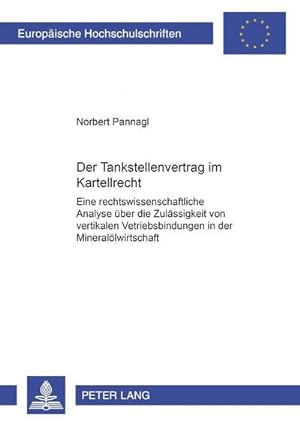 Imagen del vendedor de Der Tankstellenvertrag im Kartellrecht a la venta por BuchWeltWeit Ludwig Meier e.K.