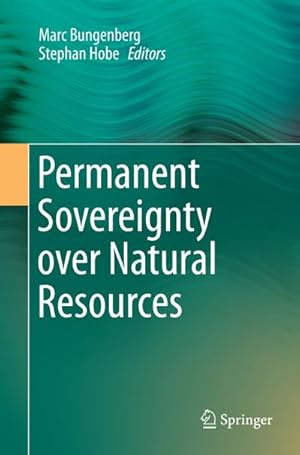 Immagine del venditore per Permanent Sovereignty over Natural Resources venduto da BuchWeltWeit Ludwig Meier e.K.