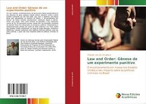 Seller image for Law and Order: Gnese de um experimento punitivo for sale by BuchWeltWeit Ludwig Meier e.K.