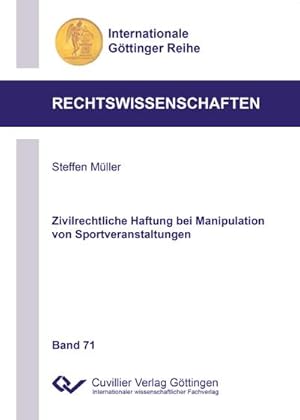Imagen del vendedor de Zivilrechtliche Haftung bei Manipulation von Sportveranstaltungen a la venta por BuchWeltWeit Ludwig Meier e.K.