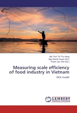 Seller image for Measuring scale efficiency of food industry in Vietnam for sale by BuchWeltWeit Ludwig Meier e.K.