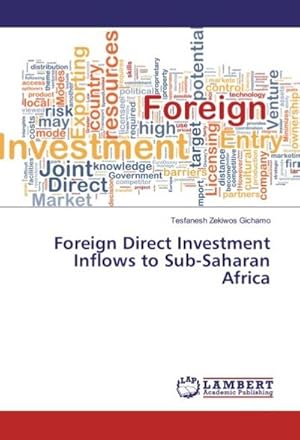 Imagen del vendedor de Foreign Direct Investment Inflows to Sub-Saharan Africa a la venta por BuchWeltWeit Ludwig Meier e.K.