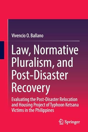 Immagine del venditore per Law, Normative Pluralism, and Post-Disaster Recovery venduto da BuchWeltWeit Ludwig Meier e.K.