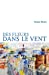 Bild des Verkufers fr Des fleurs dans le vent [FRENCH LANGUAGE - Soft Cover ] zum Verkauf von booksXpress