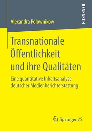Imagen del vendedor de Transnationale ffentlichkeit und ihre Qualitten a la venta por BuchWeltWeit Ludwig Meier e.K.