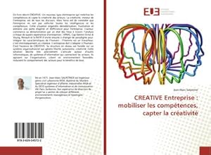 Imagen del vendedor de CREATIVE Entreprise : mobiliser les comptences, capter la crativit a la venta por BuchWeltWeit Ludwig Meier e.K.