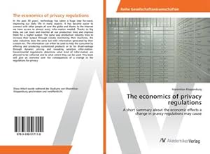 Imagen del vendedor de The economics of privacy regulations a la venta por BuchWeltWeit Ludwig Meier e.K.