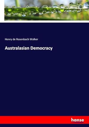 Bild des Verkufers fr Australasian Democracy zum Verkauf von BuchWeltWeit Ludwig Meier e.K.