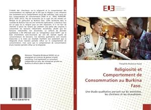 Imagen del vendedor de Religiosit et Comportement de Consommation au Burkina Faso. a la venta por BuchWeltWeit Ludwig Meier e.K.