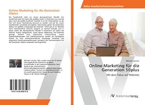 Seller image for Online Marketing fr die Generation 50plus for sale by BuchWeltWeit Ludwig Meier e.K.