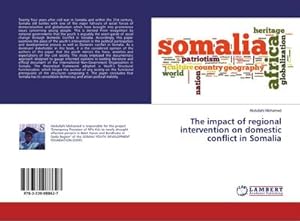 Seller image for The impact of regional intervention on domestic conflict in Somalia for sale by BuchWeltWeit Ludwig Meier e.K.