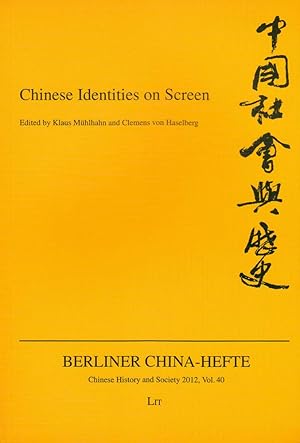 Image du vendeur pour Chinese Identities on Screen (Berliner China-Hefte / Chinese History and Society, Band 40) mis en vente par buchlando-buchankauf