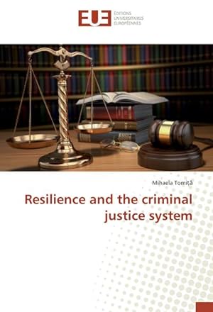Imagen del vendedor de Resilience and the criminal justice system a la venta por BuchWeltWeit Ludwig Meier e.K.