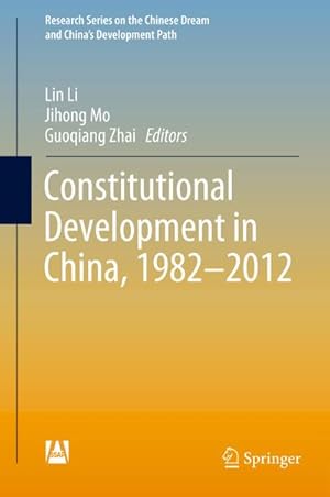 Bild des Verkufers fr Constitutional Development in China, 1982-2012 zum Verkauf von BuchWeltWeit Ludwig Meier e.K.