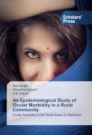 Imagen del vendedor de An Epidemiological Study of Ocular Morbidity in a Rural Community a la venta por BuchWeltWeit Ludwig Meier e.K.