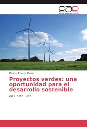 Image du vendeur pour Proyectos verdes: una oportunidad para el desarrollo sostenible mis en vente par BuchWeltWeit Ludwig Meier e.K.