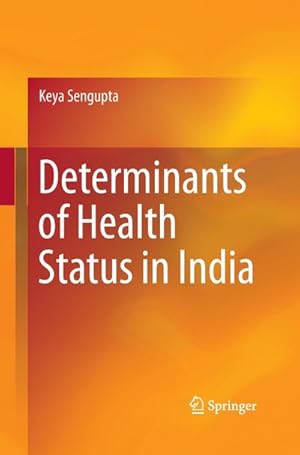 Imagen del vendedor de Determinants of Health Status in India a la venta por BuchWeltWeit Ludwig Meier e.K.