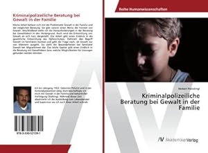 Imagen del vendedor de Kriminalpolizeiliche Beratung bei Gewalt in der Familie a la venta por BuchWeltWeit Ludwig Meier e.K.