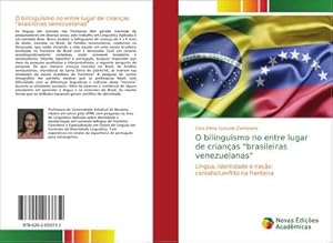 Imagen del vendedor de O bilinguismo no entre lugar de crianas "brasileiras venezuelanas" a la venta por BuchWeltWeit Ludwig Meier e.K.