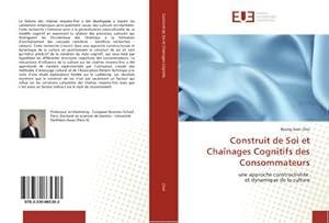 Imagen del vendedor de Construit de Soi et Chanages Cognitifs des Consommateurs a la venta por BuchWeltWeit Ludwig Meier e.K.