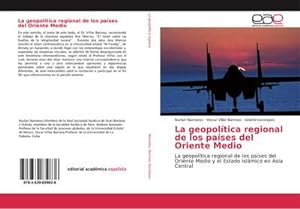 Seller image for La geopolítica regional de los países del Oriente Medio for sale by BuchWeltWeit Ludwig Meier e.K.